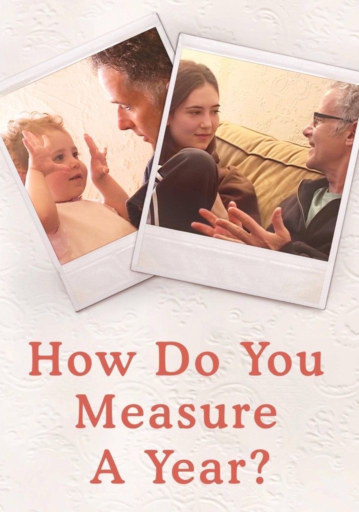 How Do You Measure a Year? streaming watch online